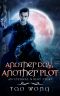[Eternal Night 02] • Another Day, Another Plot